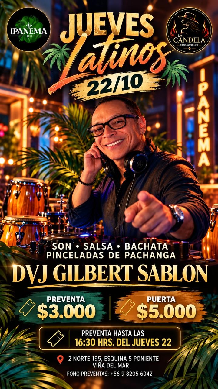 Afiche oficial Jueves Latinos · DJ Gilbert Sablon el Jueves 22 de octubre de 2026 en Ipanema Club
